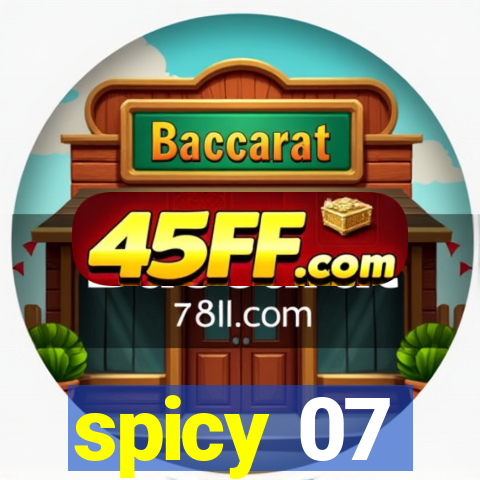 spicy 07